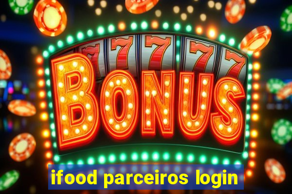 ifood parceiros login