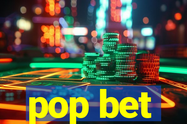 pop bet