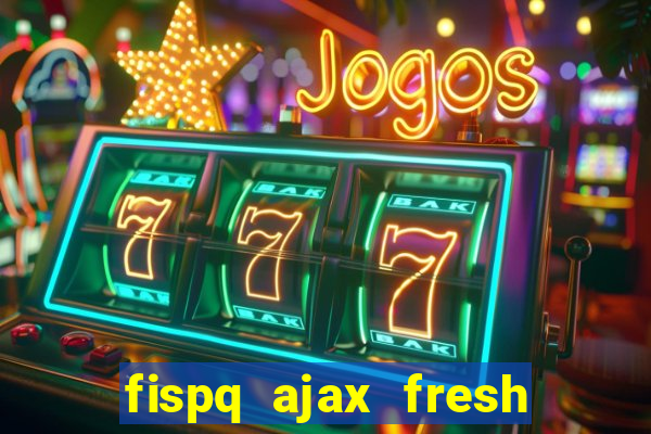 fispq ajax fresh limpeza profunda