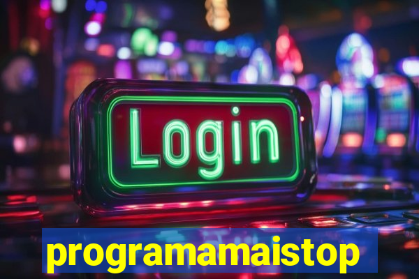 programamaistop