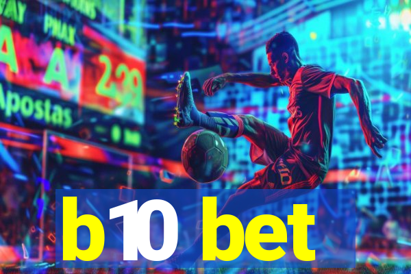 b10 bet