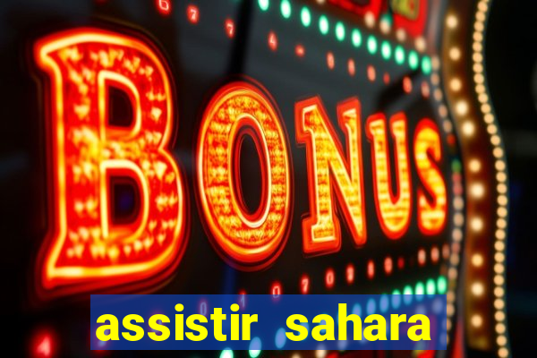 assistir sahara (2005 dublado online)