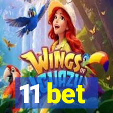 11 bet