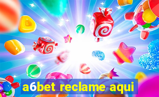 a6bet reclame aqui