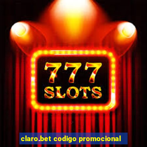 claro.bet codigo promocional