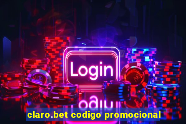 claro.bet codigo promocional