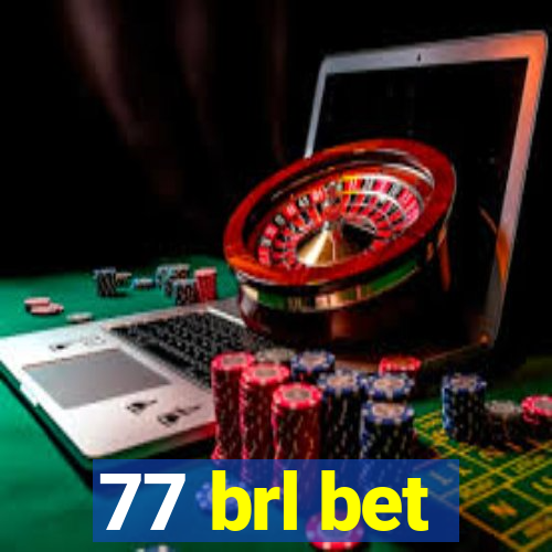 77 brl bet