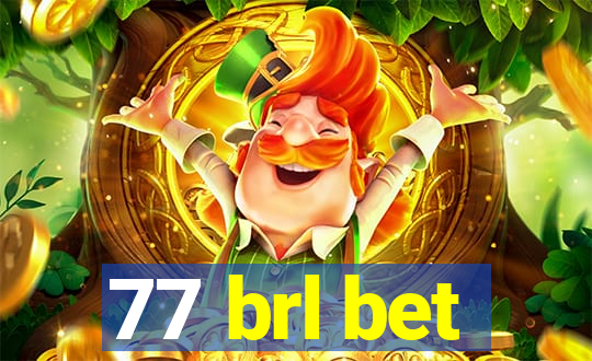 77 brl bet