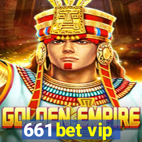 661 bet vip