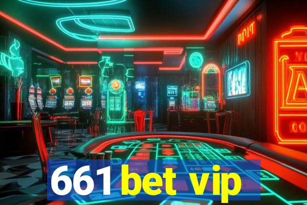 661 bet vip