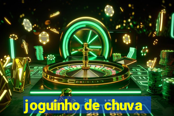 joguinho de chuva