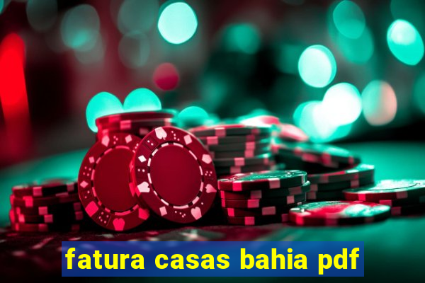 fatura casas bahia pdf