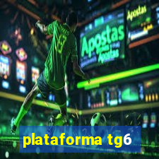 plataforma tg6