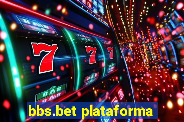 bbs.bet plataforma