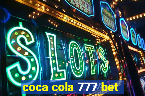 coca cola 777 bet