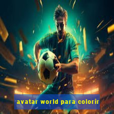 avatar world para colorir