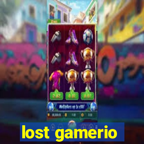 lost gamerio