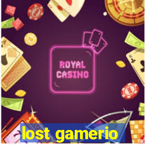 lost gamerio