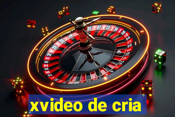 xvideo de cria