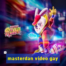 masterdan video gay