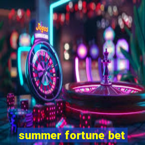 summer fortune bet