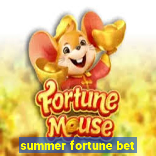 summer fortune bet