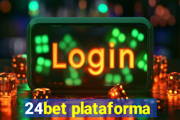 24bet plataforma