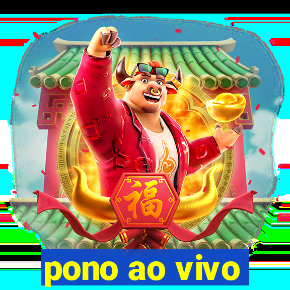 pono ao vivo