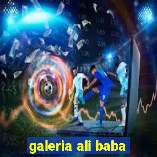 galeria ali baba