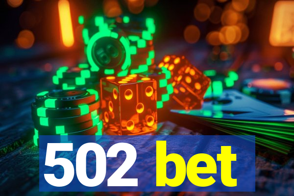 502 bet