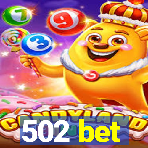 502 bet