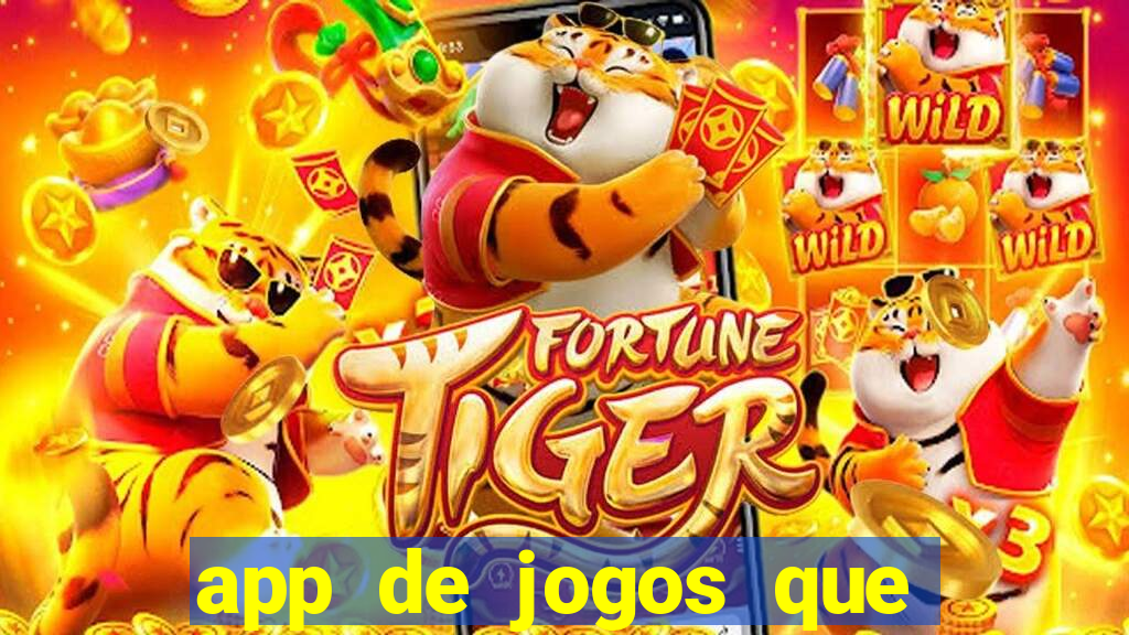 app de jogos que pagam de verdade