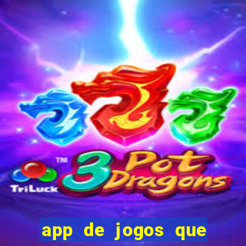 app de jogos que pagam de verdade