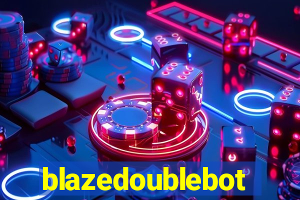 blazedoublebot