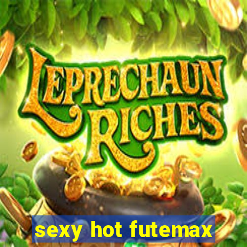 sexy hot futemax