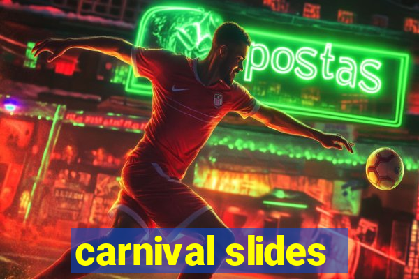 carnival slides