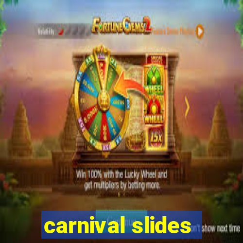 carnival slides