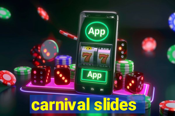 carnival slides