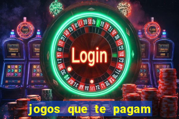 jogos que te pagam para jogar