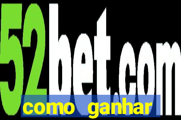 como ganhar dinheiro nos slots