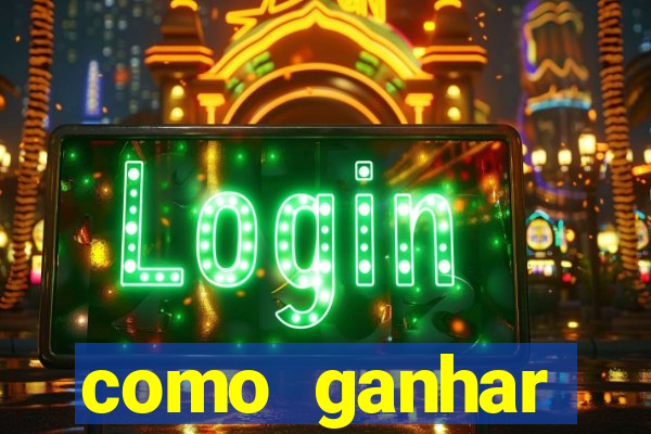 como ganhar dinheiro nos slots