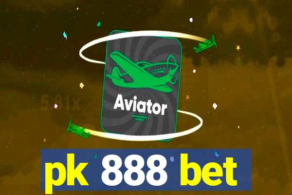 pk 888 bet