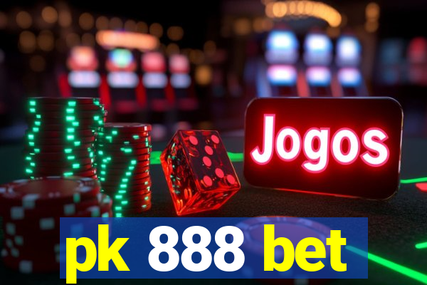 pk 888 bet