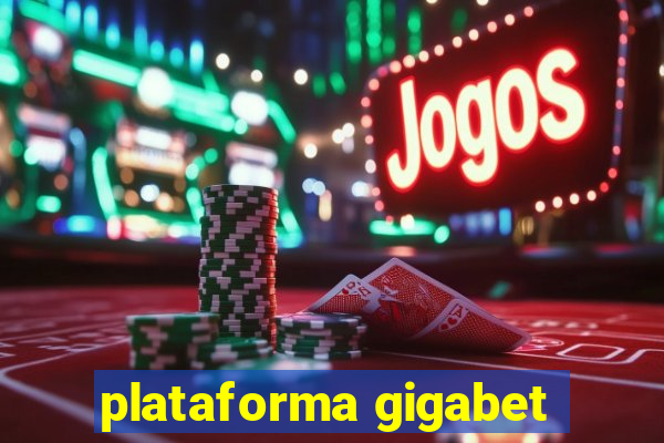 plataforma gigabet