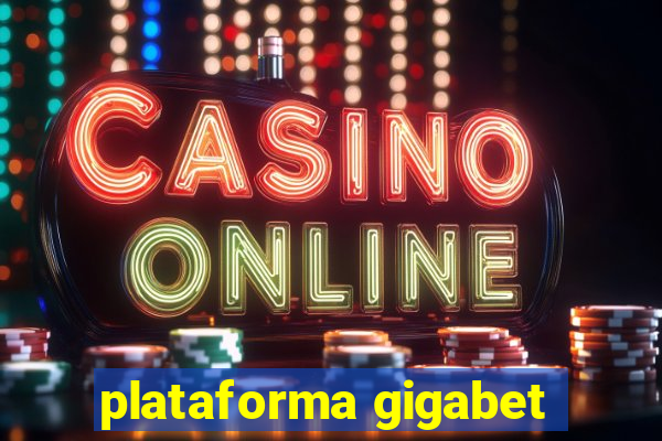 plataforma gigabet