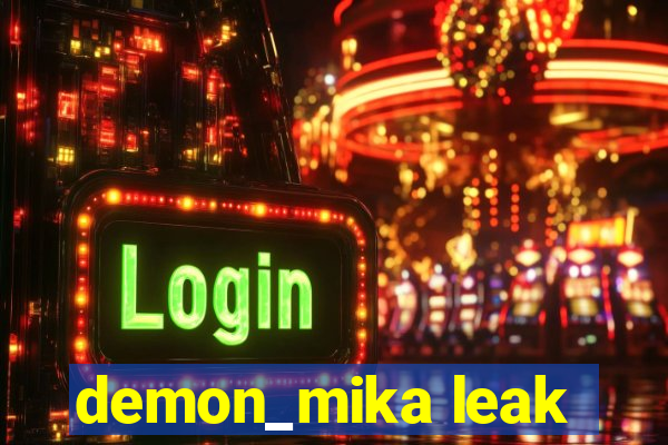 demon_mika leak