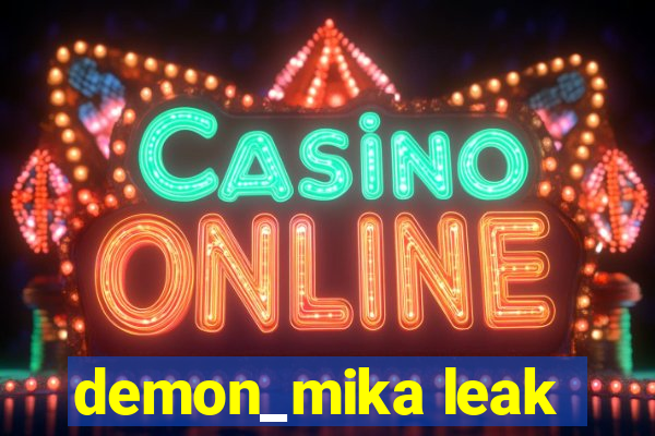 demon_mika leak