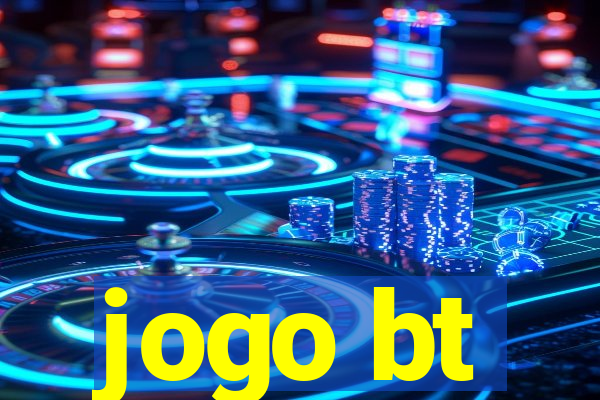 jogo bt