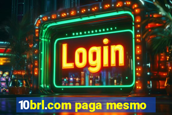 10brl.com paga mesmo