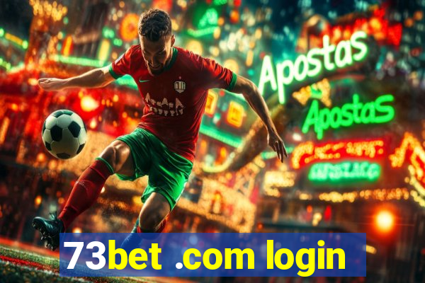 73bet .com login